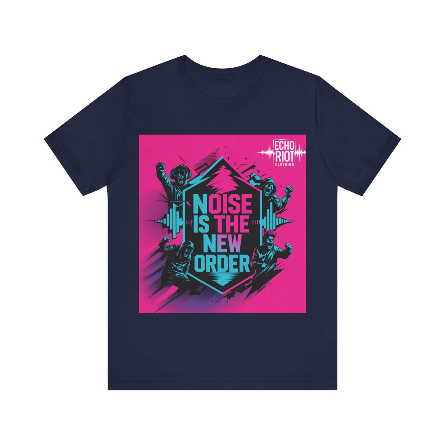 Noise is the New Order Unisex TShirt - Riot